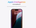 Apple Intelligence sắp hỗ trợ tiếng Việt