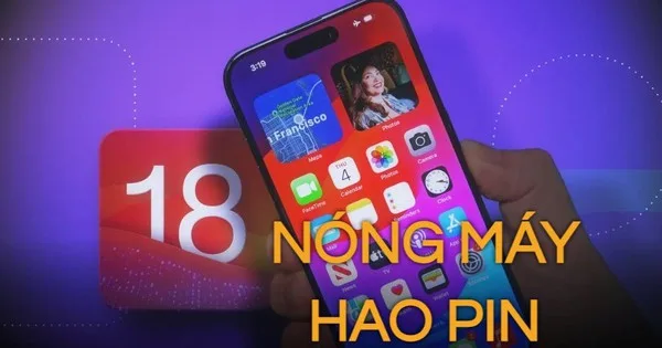 Chú ý, iPhone nóng máy sau khi cập nhật iOS 18, đã vậy còn nhanh hao pin và phát sinh nhiều lỗi khác