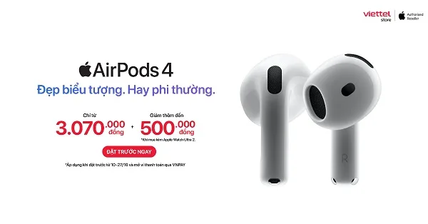 Thể lệ chương trình đặt trước AirPods 4 giá chỉ từ 3.070.000đ tại Iphone Mới